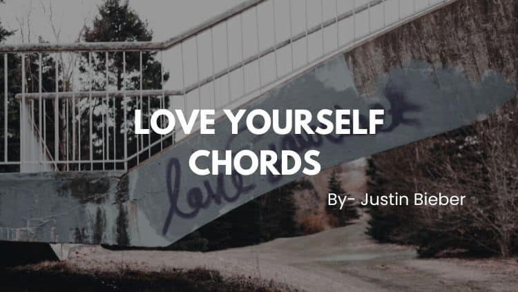 love yourself chords