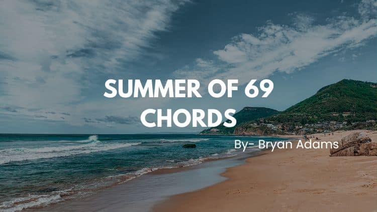 summer of 69 chords